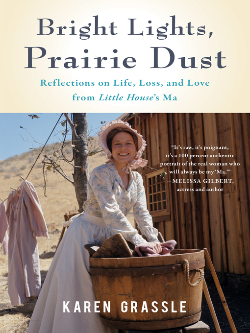 Title details for Bright Lights, Prairie Dust by Karen Grassle - Available